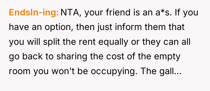 EndsIn-ing NTA, your friend is an a*s. If you have...