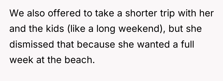 We also offered to take a shorter trip with her...