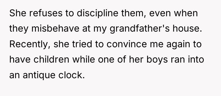 She refuses to discipline them, even when they misbehave at...