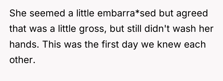 She seemed a little embarra*sed but agreed that was a...