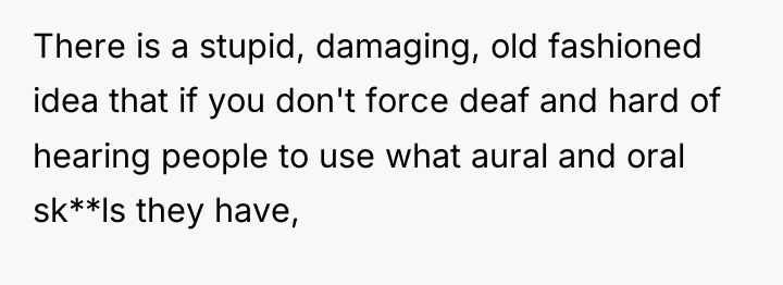 There is a stupid, damaging, old fashioned idea that if...