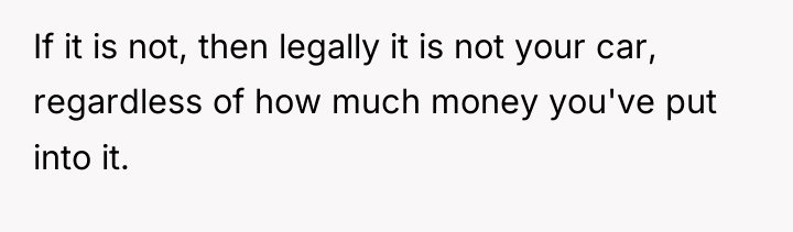 If it is not, then legally it is not your...