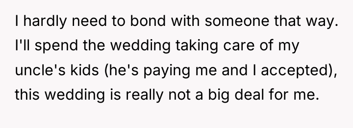 I hardly need to bond with someone that way. I'll...