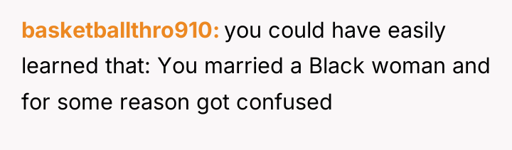 basketballthro910 you could have easily learned that: You married a...