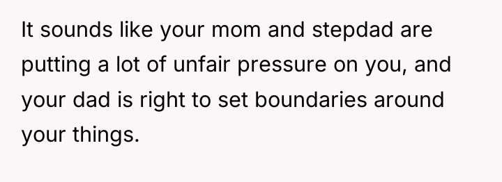 It sounds like your mom and stepdad are putting a...