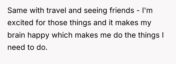 Same with travel and seeing friends - I'm excited for...