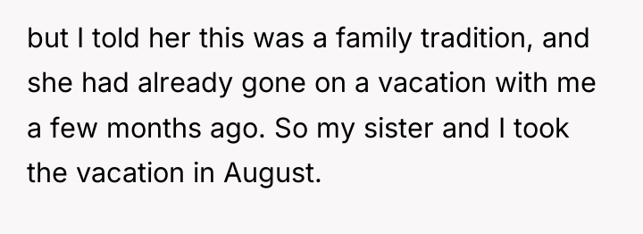 but I told her this was a family tradition, and...