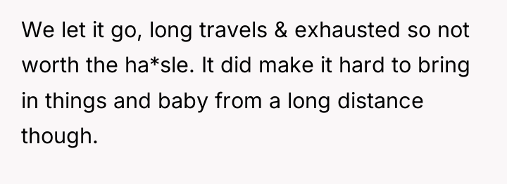 We let it go, long travels & exhausted so not...