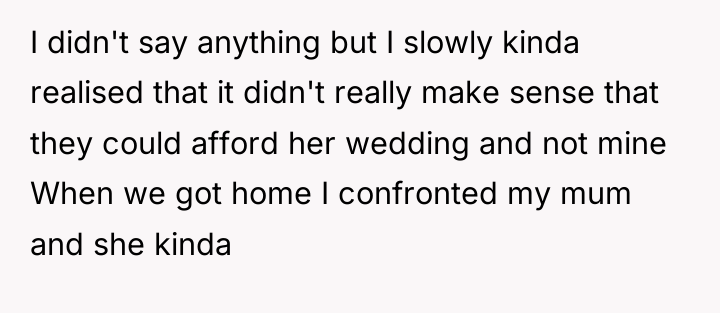 I didn't say anything but I slowly kinda realised that...