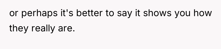 or perhaps it's better to say it shows you how...