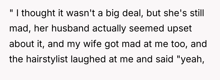" I thought it wasn't a big deal, but she's...