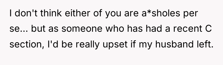 I don't think either of you are a*sholes per se......