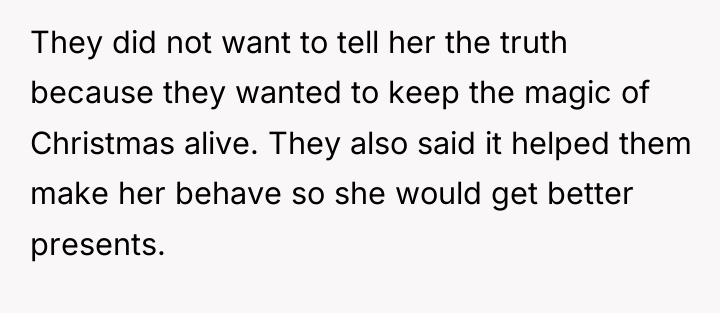 They did not want to tell her the truth because...