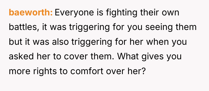 baeworth Everyone is fighting their own battles, it was triggering...