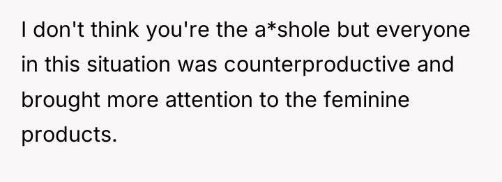I don't think you're the a*shole but everyone in this...