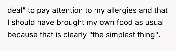 deal" to pay attention to my allergies and that I...