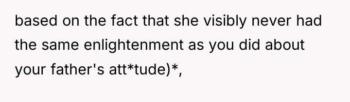 based on the fact that she visibly never had the...