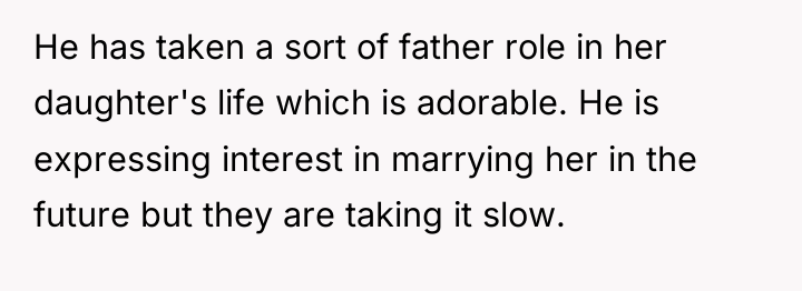 He has taken a sort of father role in her...