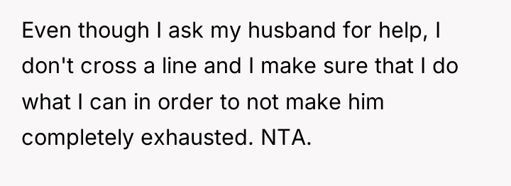 Even though I ask my husband for help, I don't...