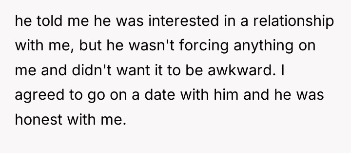 he told me he was interested in a relationship with...