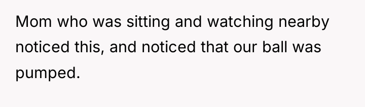 Mom who was sitting and watching nearby noticed this, and...