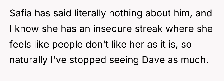 Safia has said literally nothing about him, and I know...