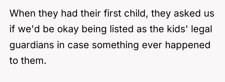 When they had their first child, they asked us if...