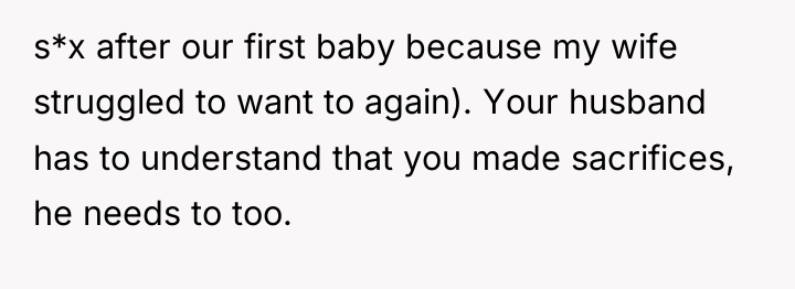 s*x after our first baby because my wife struggled to...