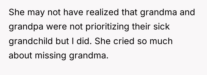 She may not have realized that grandma and grandpa were...