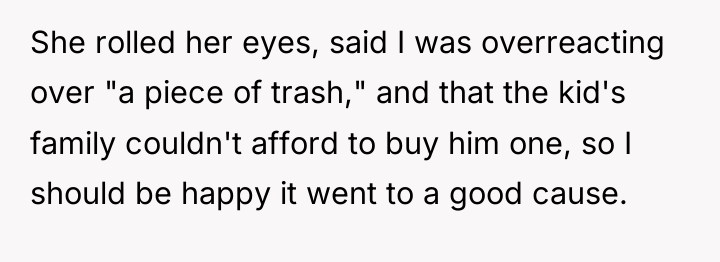 She rolled her eyes, said I was overreacting over "a...