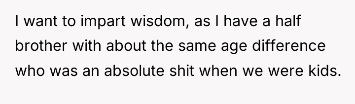 I want to impart wisdom, as I have a half...