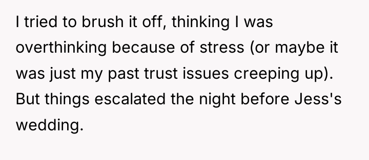 I tried to brush it off, thinking I was overthinking...