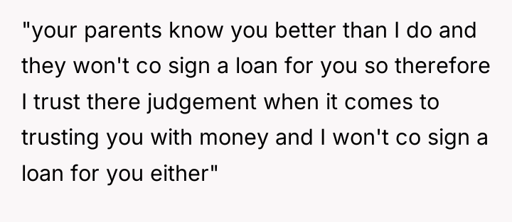"your parents know you better than I do and they...