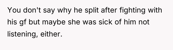 You don't say why he split after fighting with his...