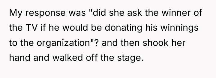 My response was "did she ask the winner of the...