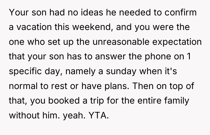 Your son had no ideas he needed to confirm a...