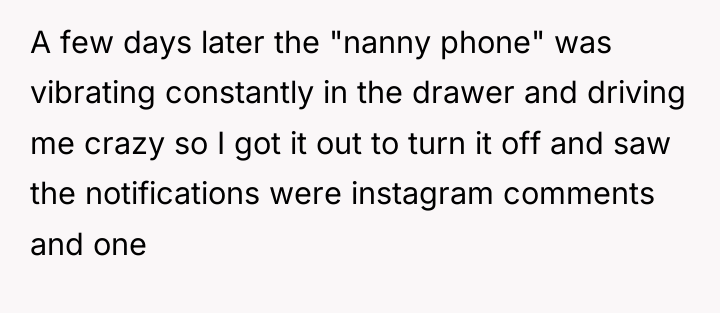 A few days later the "nanny phone" was vibrating constantly...