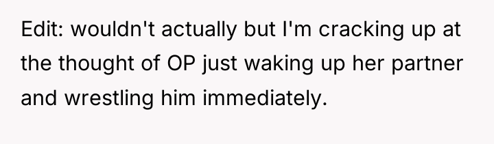 Edit: wouldn't actually but I'm cracking up at the thought...
