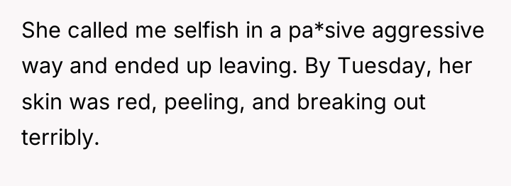 She called me selfish in a pa*sive aggressive way and...