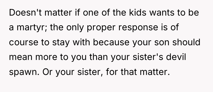 Doesn't matter if one of the kids wants to be...