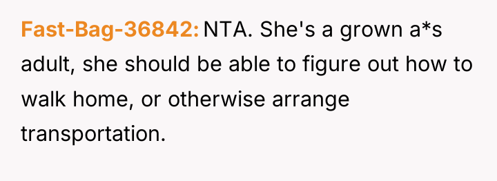Fast-Bag-36842 NTA. She's a grown a*s adult, she should be...