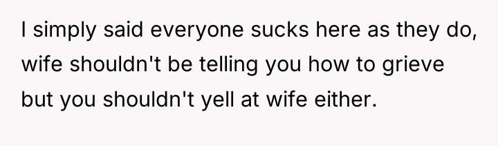 I simply said everyone sucks here as they do, wife...