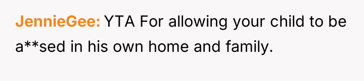 JennieGee YTA For allowing your child to be a**sed in...
