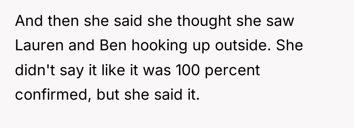 And then she said she thought she saw Lauren and...