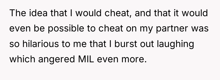 The idea that I would cheat, and that it would...