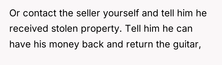 Or contact the seller yourself and tell him he received...