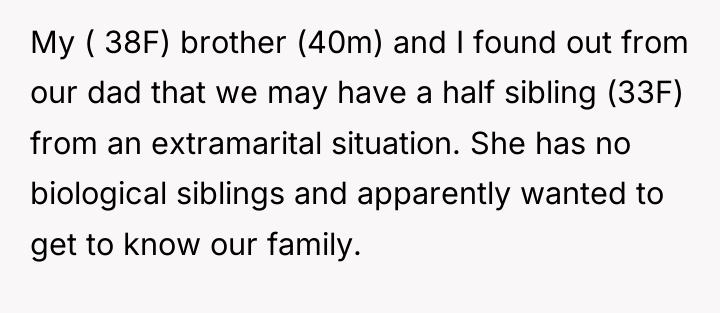 My ( 38F) brother (40m) and I found out from...