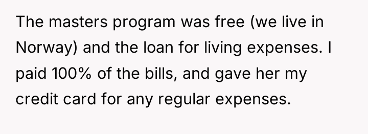 The masters program was free (we live in Norway) and...