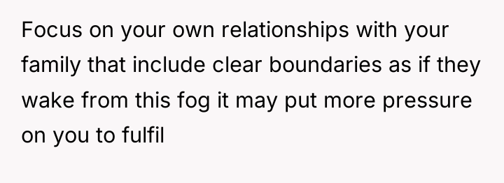 Focus on your own relationships with your family that include...