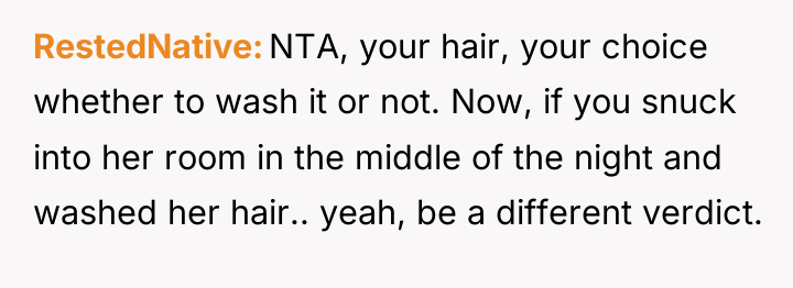 RestedNative NTA, your hair, your choice whether to wash it...